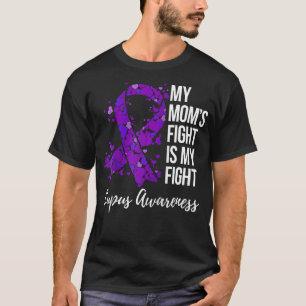 T-shirt My Momu2019s Fight Is My Fight Lupus Awareness Pur