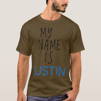 T-shirt My Name Is Justin