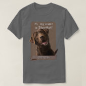 T-shirt My Name Is Stopthat Funny Hyper Brown Lab Labrador (Design devant)