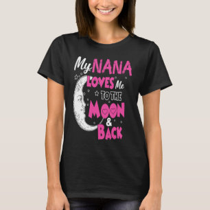 T-shirt My Nana M'Aime Sur La Lune Et Le Retour