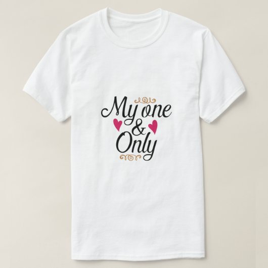 T-shirt My One Only (Design devant)