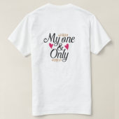 T-shirt My One Only (Design dos)