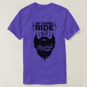 T-shirt My Other Ride Is Beard Beard Giftsbeard drôle Be (Design devant)