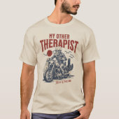 T-shirt My Other Therapist Has Chrome Funny Biker Skeleton (Devant)
