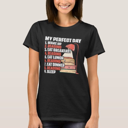 T-shirt My Perfect Day Gag Book Reading Library Book Book (Devant)