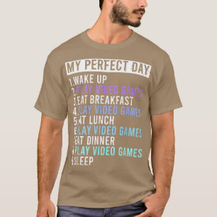 T-shirt My Perfect Day Video Games Drôle Amoureux des jeux