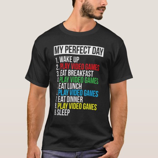 T-shirt My Perfect Day Video Games Funny Cool Gamer (Devant)