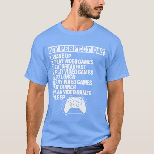 T-shirt My Perfect Day Video Games Funny Gamer Boys Gaming (Devant)