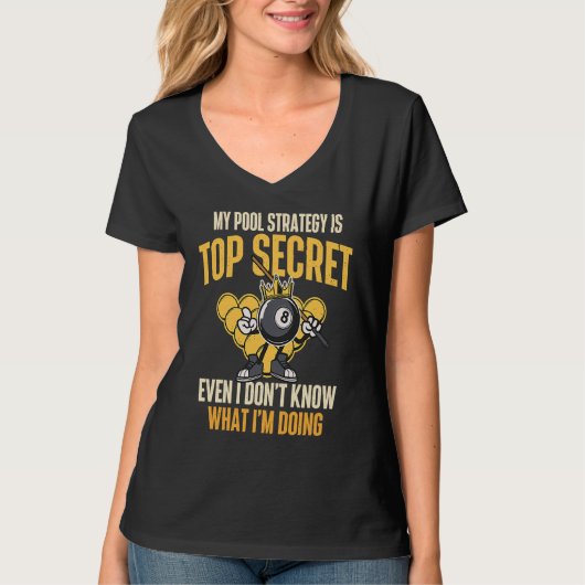 T-shirt My Pool Strategy Is Top Secret  Billiard Player Ga (Devant)