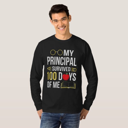 T-shirt My Principal Survived 100 Days Of Me Students Back (Devant entier)