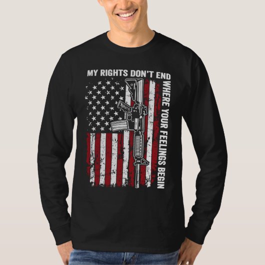 T-shirt My Rights Don't End Where Your Feelings Begin USA (Devant)