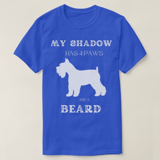 T-shirt My Shadow a 4 pattes et barbe Schnauzer (Design devant)
