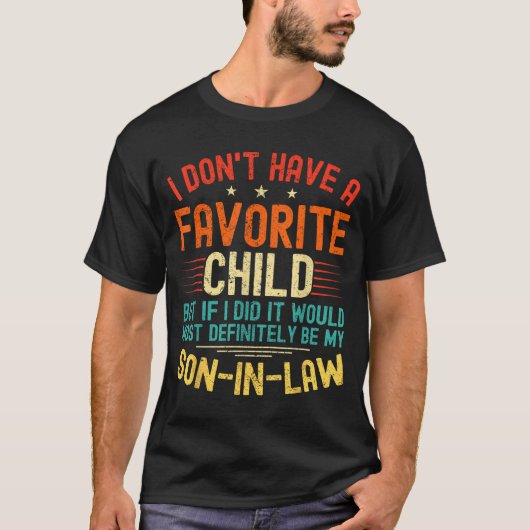 T-shirt My Son In Law Is My Favorite Child Funny Family Hu (Devant)