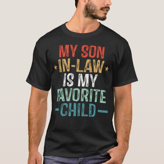 T-shirt My Son In Law Is My Favorite Child Funny Quote Fam (Devant)