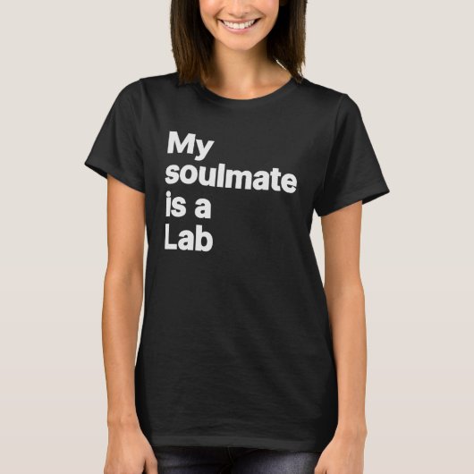 T-shirt My soulmate is a laboratory (Devant)
