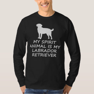 T-shirt My Spirit Animal Is My Labrador Retriever