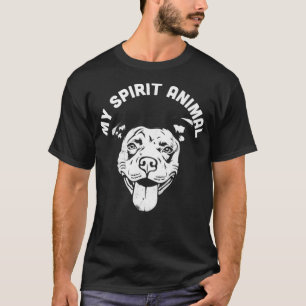 T-shirt My Spirit Animal Pitbull Funny Chien Maman et Chie
