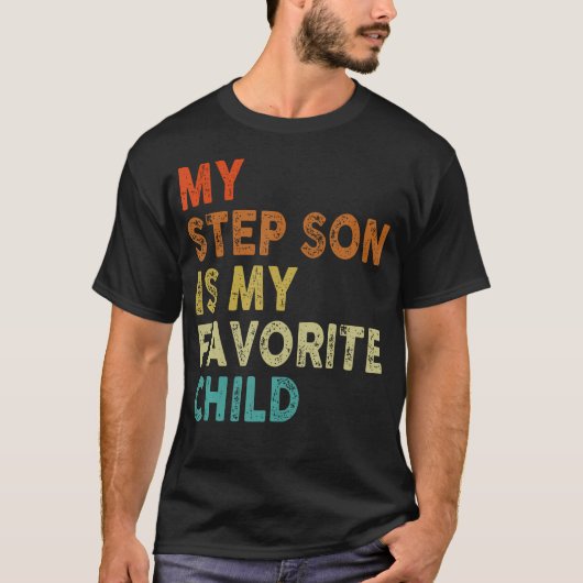 T-shirt My Step Son Is My Favorite Child Boy Girl Funny (Devant)