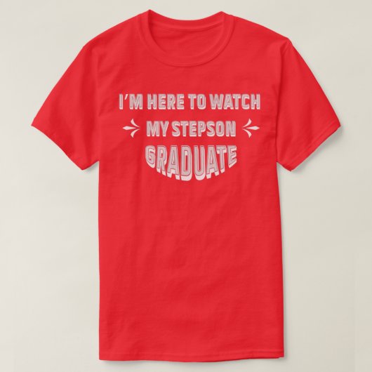 T-shirt My Stepson Graduated Matching Family Graduation Pa (Design devant)