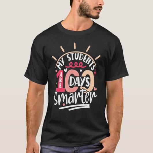 T-shirt My Students Are 100 Days Smarter Happy Teacher Sch (Devant)