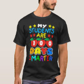 T-shirt My Students Are 100 Days Smarter  Teacher and Stud (Devant)