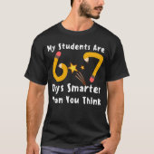 T-shirt my students are 67 days smarter  (Devant)