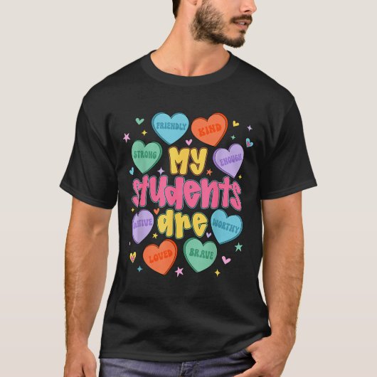 T-shirt My Students Are Kind Strong Valentine Teacher Wome (Devant)