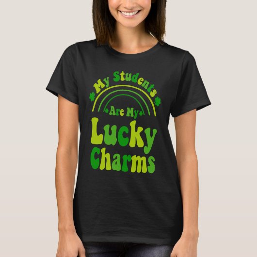 T-shirt My Students Are My Lucky Charms Teacher St Patrick (Devant)