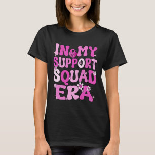 T-shirt My Support Squad Era Groovy Sensibilisation au Can