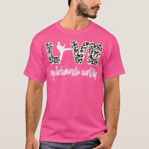 T-shirt My Taekwondo Tante Life Best Taekwondo Tante