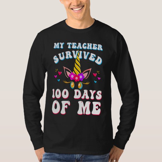 T-shirt My Teacher Survived 100 Days of Me 100th Day of S (Devant)