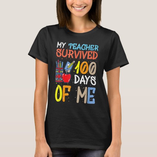 T-shirt My Teacher Survived 100 Days Of Me Funny School Bo (Devant)
