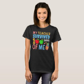T-shirt My Teacher Survived 100 Days Of Me Funny School Bo (Devant entier)