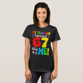 T-shirt My Teacher Survived 67 Days Of Me Funny Students T (Devant entier)