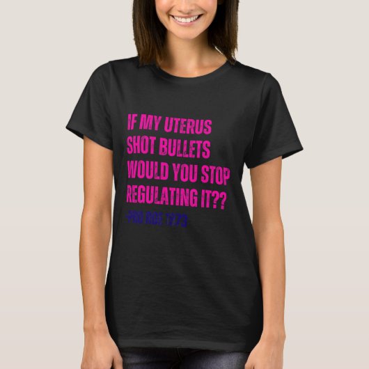 T-shirt My Uterus Shot Bullets Pro Choice Feminist (Devant)