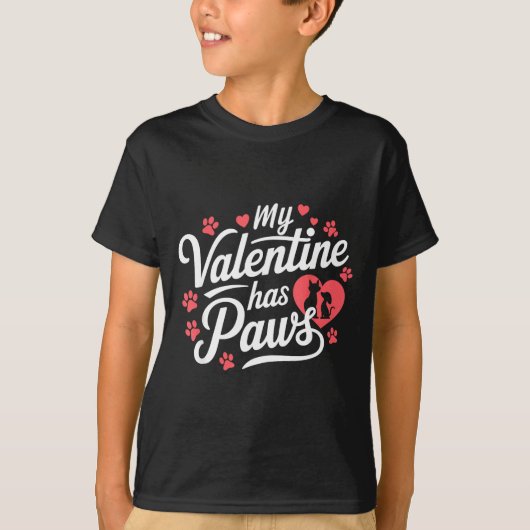 T-shirt My Valentine Has Paws Cute Pet Valentine  (Devant)