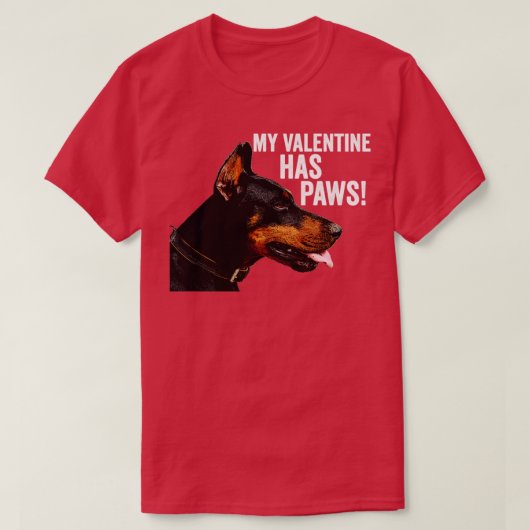 T-shirt My Valentine Has Paws Dogs lover (Design devant)