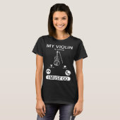 T-shirt My Violin Is Calling I Must Go  Violin Music Instr (Devant entier)