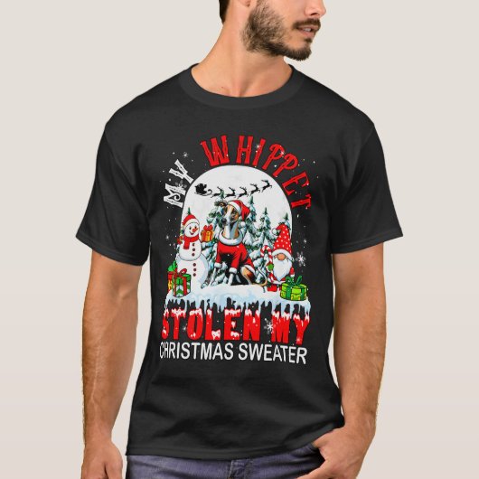 T-shirt My Whippet Stolen My Christmas Sweater Santa Dog O (Devant)