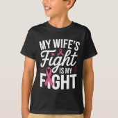 T-shirt My Wife's Fight Is My Fight Breast Cancer Awarenes (Devant)