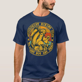 T-shirt Mycologist Hiking Club We Might Not Get There Slot