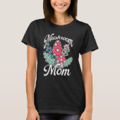 T-shirt Mycology Foraging Fungi Mushroom Hunter Mom Mushro (Devant)