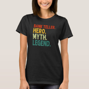T-shirt Mythe de la banque Teller Héros Légende Vintage Fu
