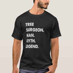 T-shirt Mythe de l'homme du chirurgien de l'arbre Légende