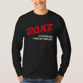 T-shirt N E F A I T E S Ne me laisse pas boire de lait ça
