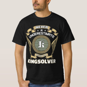 T-shirt N sous-estimez jamais le pouvoir d'un KINGSOLVER