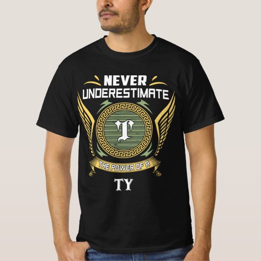 T-shirt N sous-estimez jamais le pouvoir d'un TY (Devant)