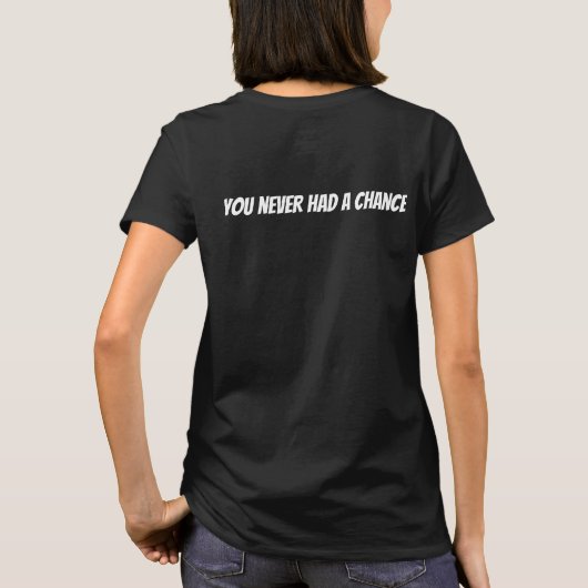 T-shirt n'a jamais eu de chance (Dos)