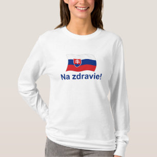 T-shirt Na slovaque Zdravie ! (À votre santé !)