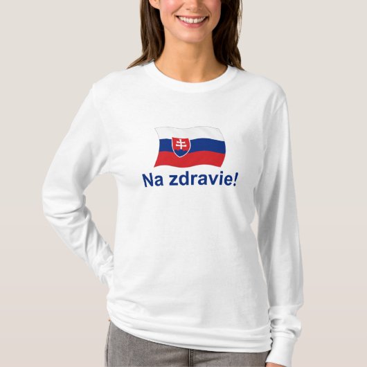 T-shirt Na slovaque Zdravie ! (À votre santé !) (Devant)